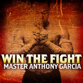 Win the Fight - iTunes song by Master Garcia